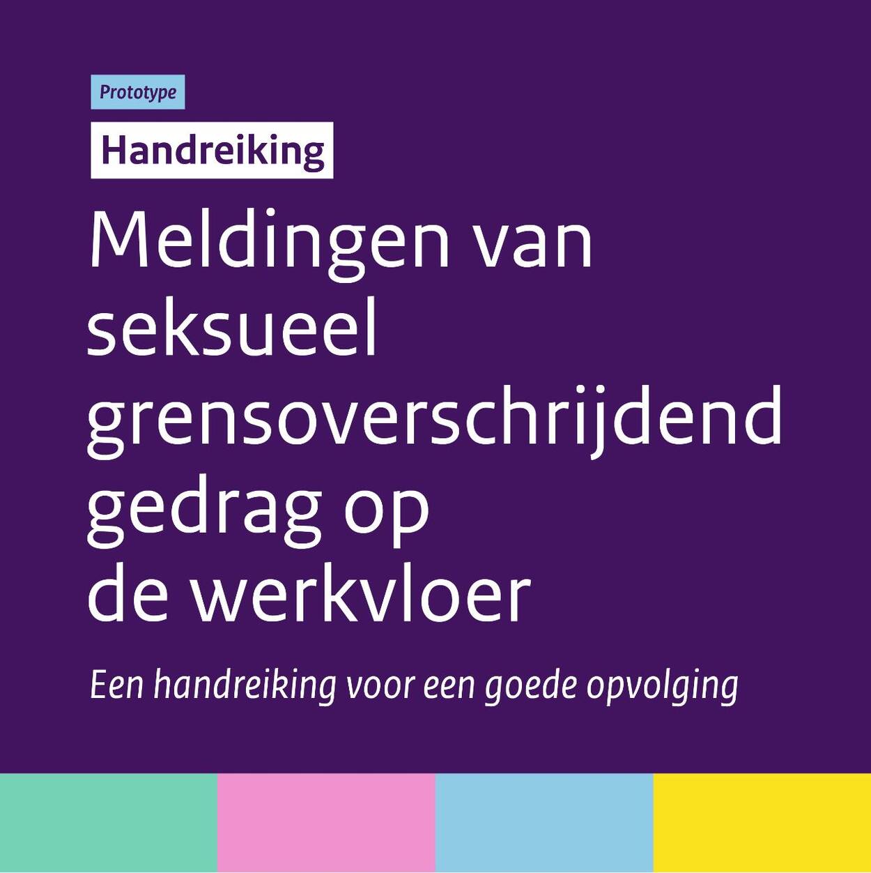 Handreiking Meldingen Van Seksueel Grensoverschrijdend Gedrag Op De Werkvloer Publicatie Rcgog 